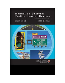 The Manual on Uniform Traffic Control Devices (2009) - Parts 1,5,6