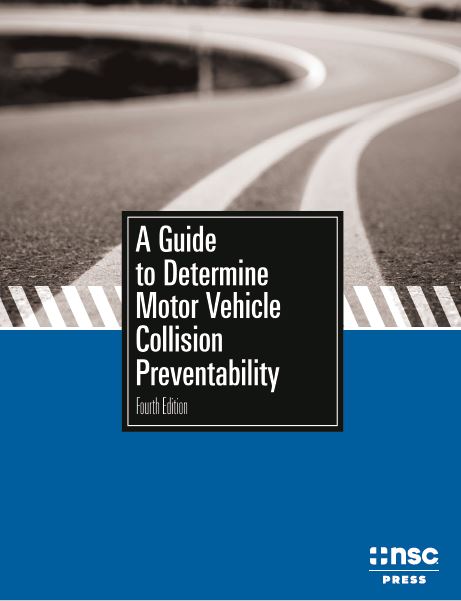 A Guide to Determine Motor Vehicle Collision Preventability 4th Edition