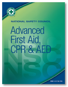 NSC Advanced First Aid, CPR & AED Student Textbook