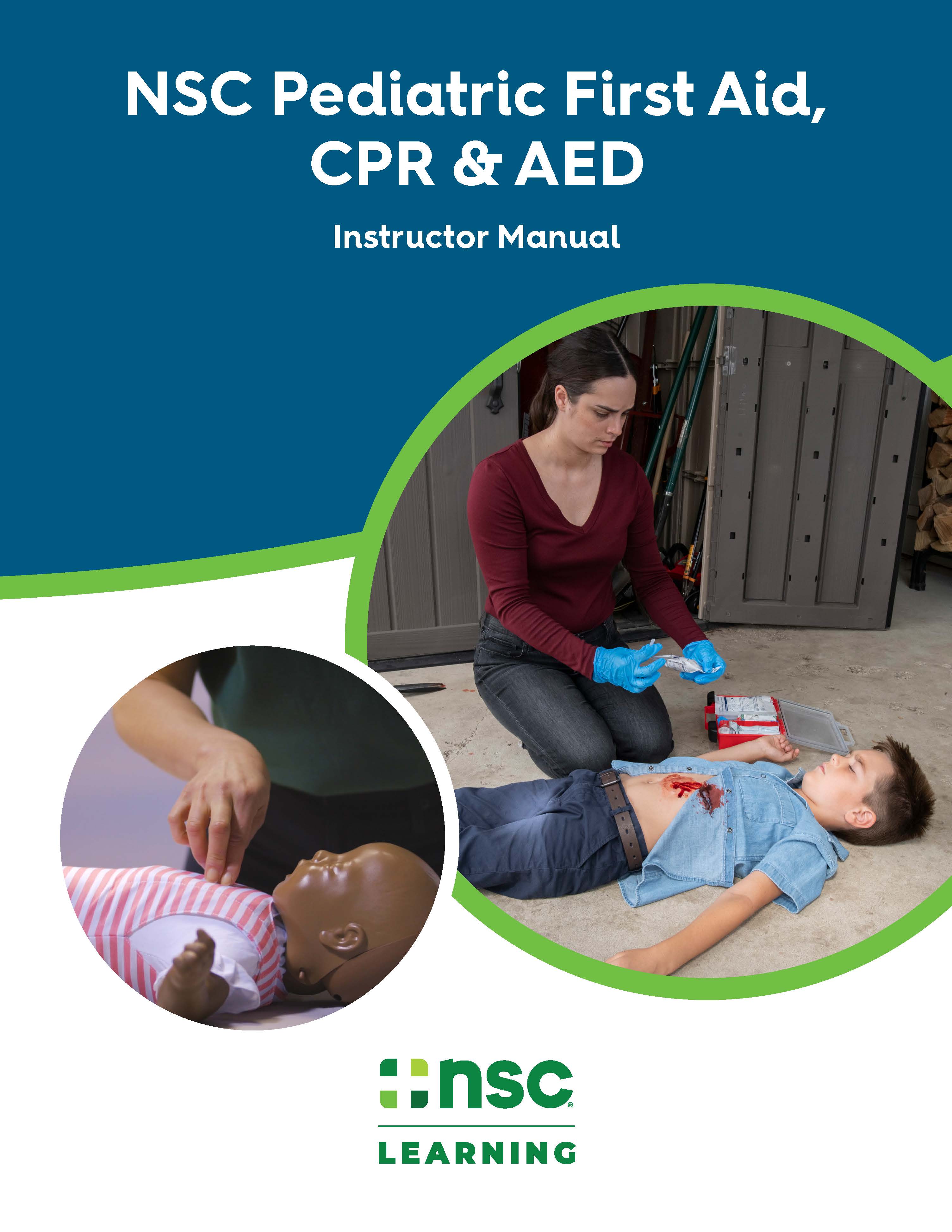 NSC Pediatric First Aid, CPR & AED Instructor Resource eKit